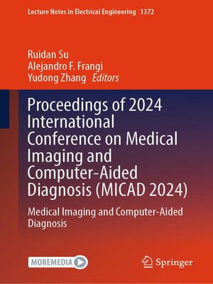 cover image of Proceedings of 2024 International Conference on Medical Imaging and Computer-Aided Diagnosis (MICAD 2024)